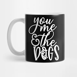 You Me And The Dogs Mug